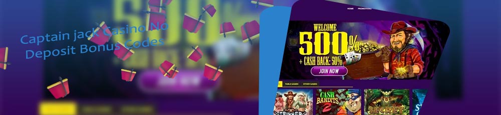 Captain jack casino no deposit bonus codes 2020