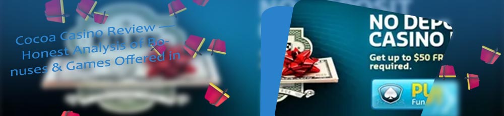 Cocoa casino no deposit bonus codes