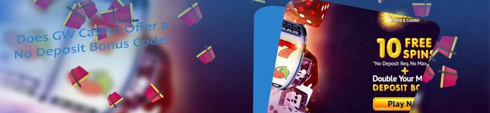 Gw casino no deposit sign up bonus