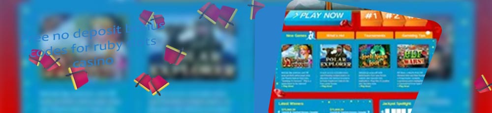 Ruby slots 100 free spins 2020