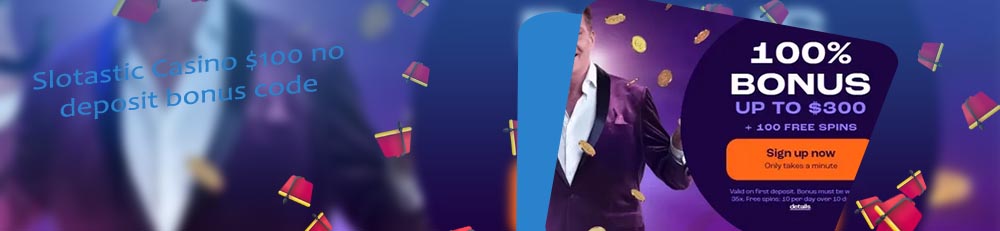 Slotastic casino $100 no deposit bonus codes 2020
